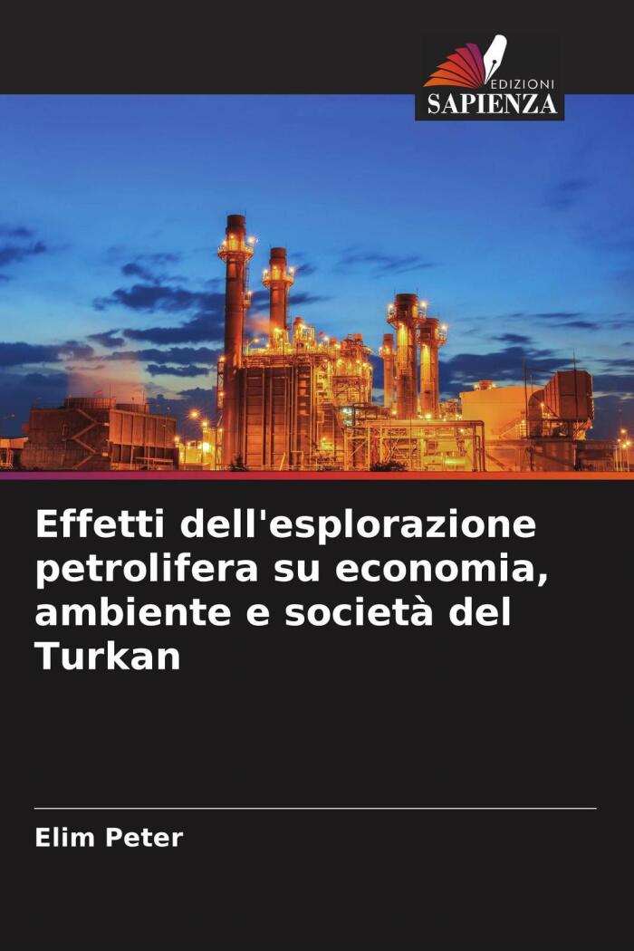 Effetti dell'esplorazione petrolifera su economia, ambiente e società del Turkan