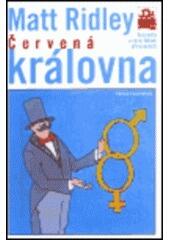 Červená královna: sexualita a vývoj lidské přirozenosti