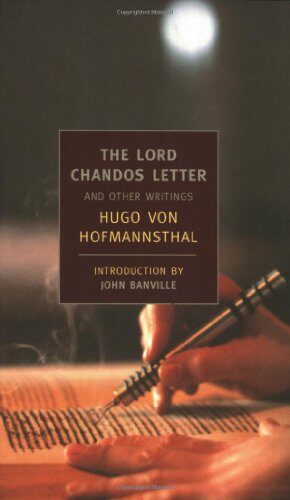 The Lord Chandos Letter: And Other Writings