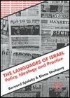 The Languages of Israel: Policy Ideology and Practice