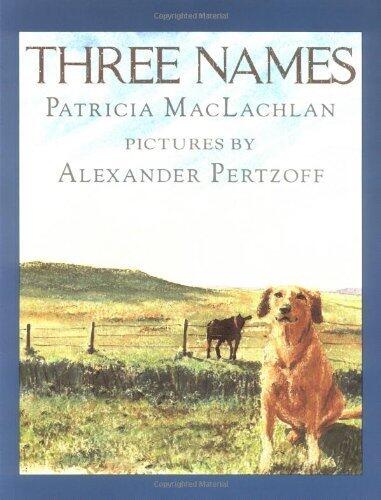 Three Names by Patricia MacLachlan