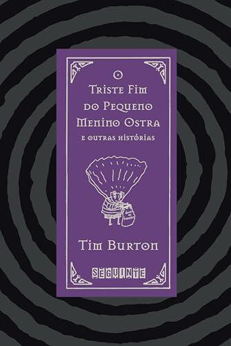 O Triste Fim do Pequeno Menino Ostra e Outras Histórias: Edição Bilíngue