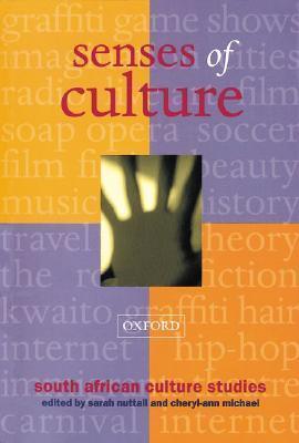 Senses of Culture: South African Culture Studies