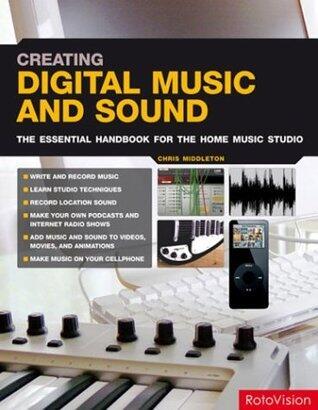 CREATING DIGITAL MUSIC /ANGLAIS