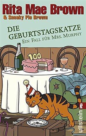 Die Geburtstagskatze: Ein Fall für Mrs. Murphy (Ein Mrs.-Murphy-Krimi 18)