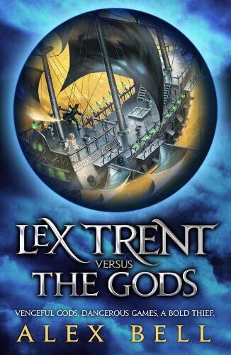 Lex Trent Versus the Gods (Lex Trent #1