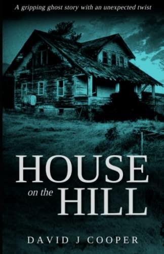 House on the Hill: A gripping short story with twist you won't see coming