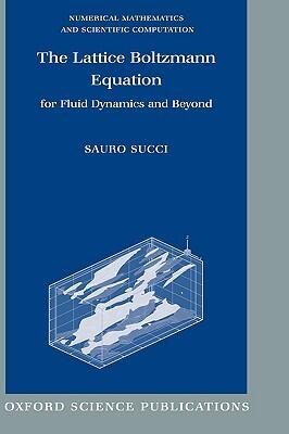 The Lattice Boltzmann Equation for Fluid Dynamics and Beyond