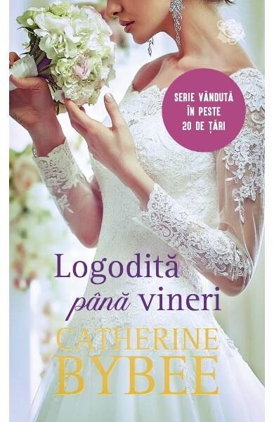 Logodită până vineri