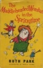 The muddle-headed Wombat in the springtime