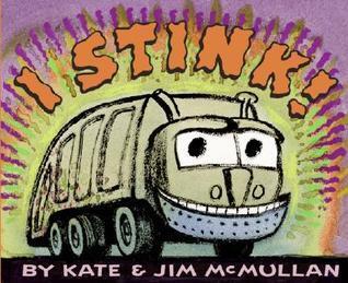 I Stink!: The Beloved Animated Series―A Funny Garbage Truck Bedtime Story for Preschoolers (Ages 0-4)