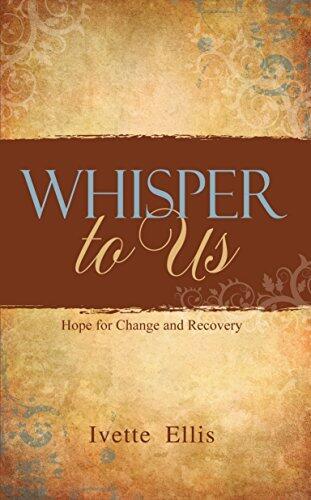 Whisper to Us: Hope for Change and Recovery