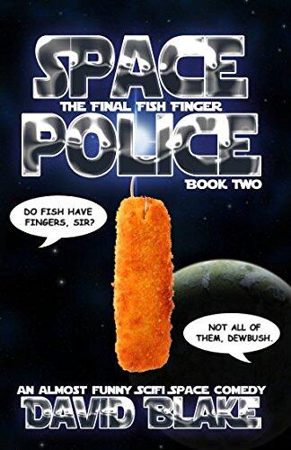 Space Police: The Final Fish Finger, an almost funny SciFi space comedy