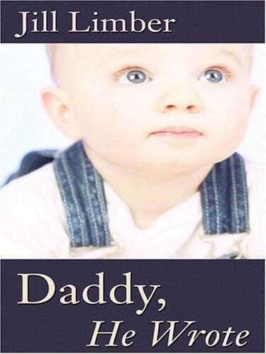 Daddy, He Wrote
