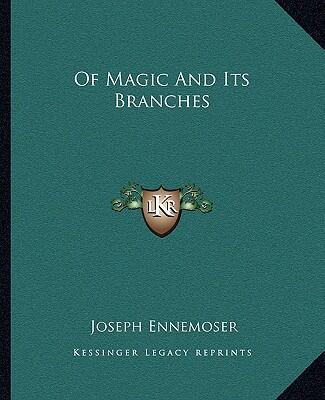 Of Magic and Its Branches