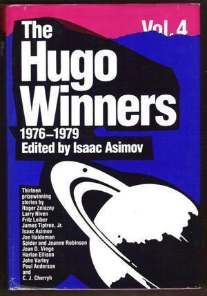 The Hugo Winners, Volume 4: Thirteen Prizewinning Stories 1976 - 1979