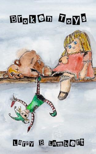 Broken Toys