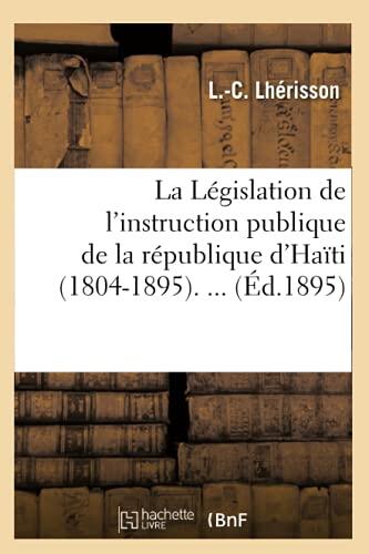 La Législation de l'instruction publique de la république d'Haïti