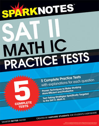 5 Practice Tests for the SAT II Math IC