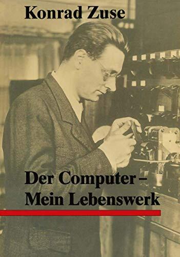 Der Computer, Mein Lebenswerk