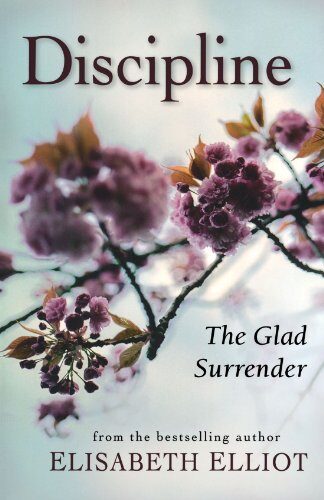 Discipline: The Glad Surrender