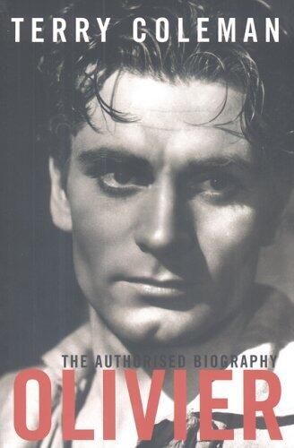 Olivier : The Authorised Biography