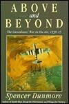 Above and Beyond: The Canadians' War in the Air, 1939-45