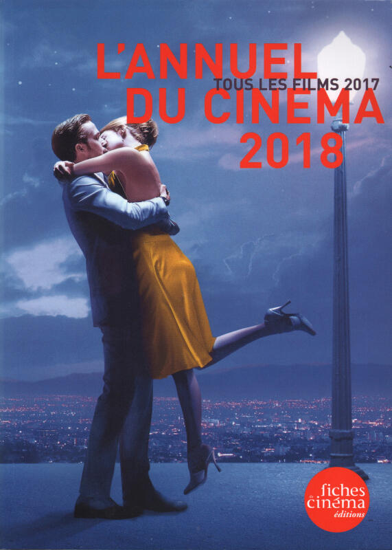 L' Annuel du Cinéma 2018: Tous les Films 2017