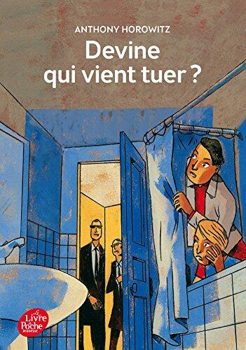 Devine qui vient tuer ?