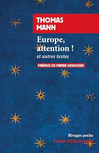 Europe, attention !: et autres textes