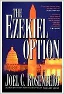 The Ezekiel Option: A Jon Bennett Series Political and Military Action Thriller (Book 3)