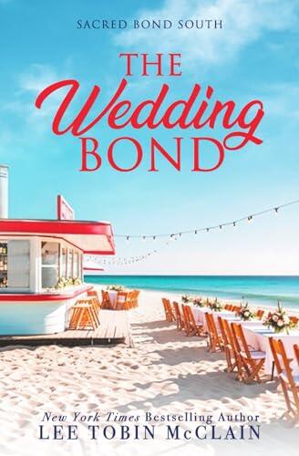 The Wedding Bond (Christian Romance): Sacred Bond South: Book One