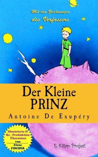 Der Kleine Prinz: [Illustrationen]
