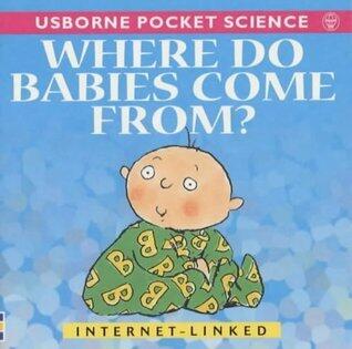 Where Do Babies Come From?