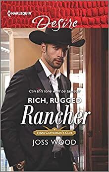 Rich, Rugged Rancher