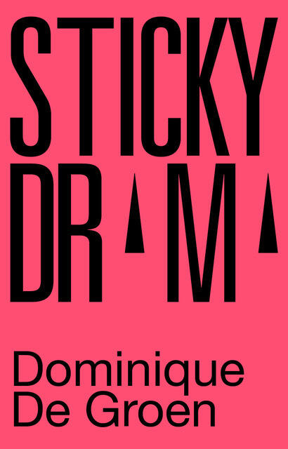 Sticky drama