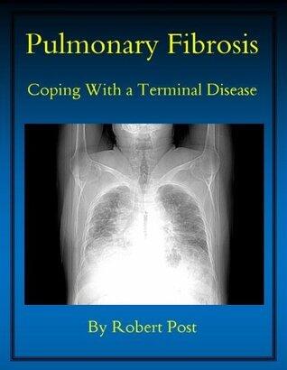Pulmonary Fibrosis: Coping With a Terminal Disease