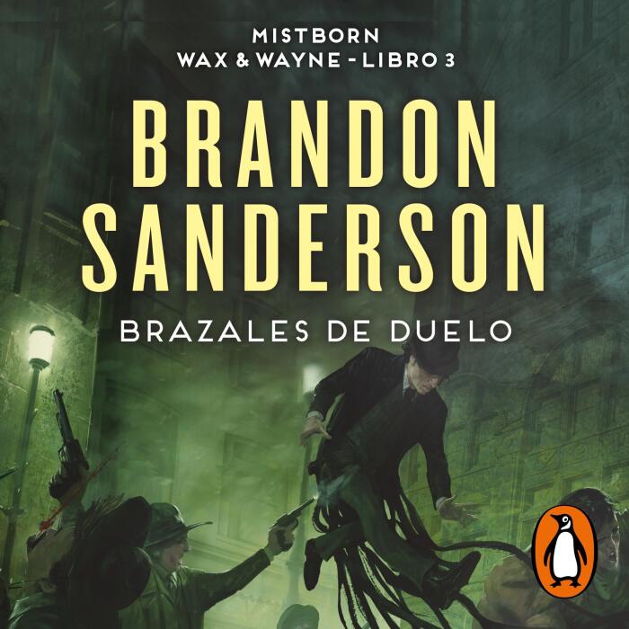 Brazales de Duelo [The Bands of Mourning]: Una novela de Mistborn (Wax & Wayne 3) [A Mistborn Novel (Wax and Wayne, Book 3)]