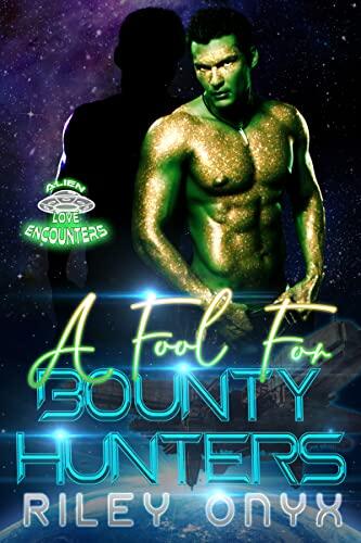 A Fool For Bounty Hunters