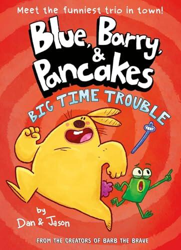 Blue, Barry & Pancakes 5: Big Time Trouble