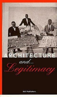 Architecture And...Legitimacy