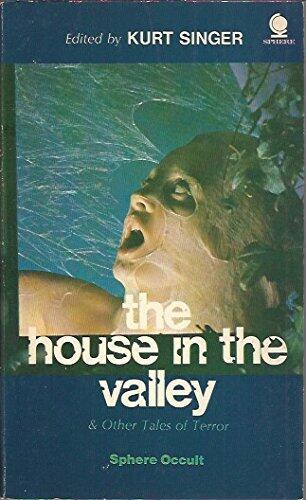 The House in the Valley, and Other Tales of Terror