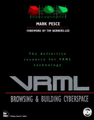 VRML Browsing & Building Cyberspace