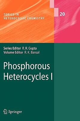 Phosphorus Heterocycles (Volume I)