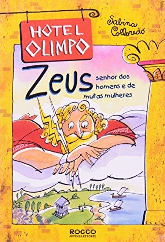 Zeus: Senhor dos Homens e de Muitas Mulheres - Colecao Hotel Olimpo