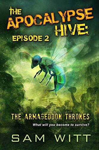 The Apocalypse Hive: Episode 2 (The Armageddon Thrones, Season 1)