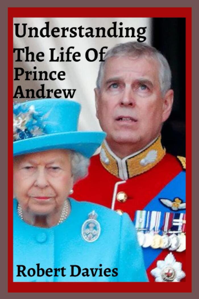 Understanding The Life of Prince Andrew: True facts about the second son of Queen Elizabeth II, Prince Andrew the Duke of York