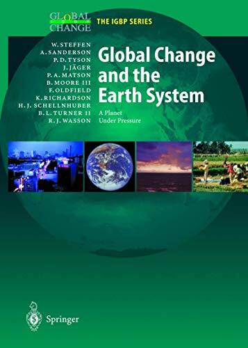 Global Change and the Earth System: A Planet Under Pressure
