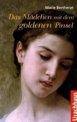 Das Mädchen mit dem goldenen Pinsel