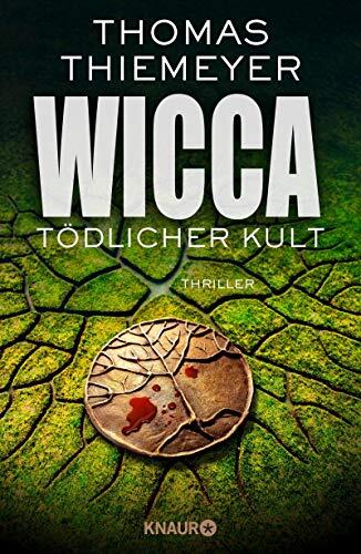 Wicca: Tödlicher Kult